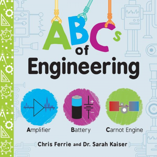 Chris Ferrie Sarah Kaiser - ABCs of Engineering