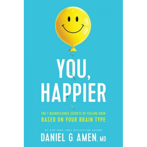 Amen Daniel G. - You, Happier