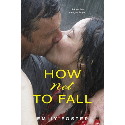 Emily Foster - How Not to Fall