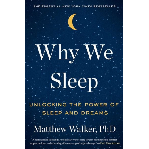 Matthew Walker - Why We Sleep