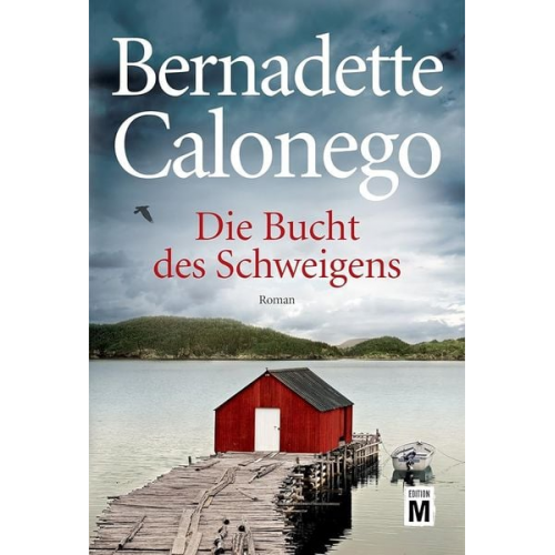 Bernadette Calonego - Die Bucht des Schweigens