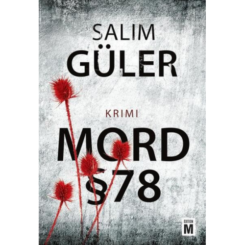 Salim Güler - MORD - §78 / Tatort Lübeck Bd. 1