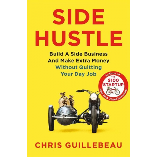 Chris Guillebeau - Side Hustle