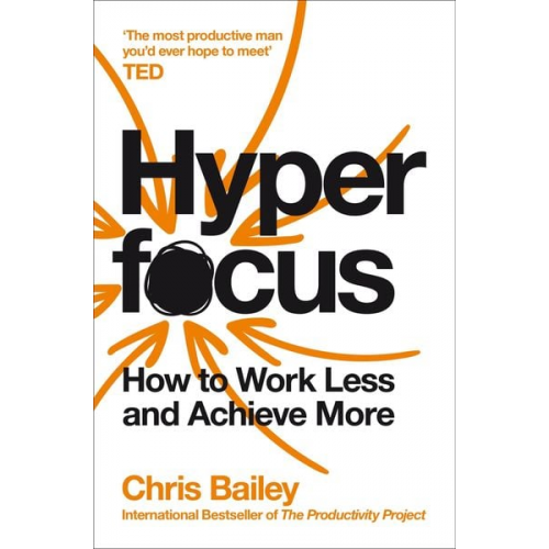 Chris Bailey - Hyperfocus