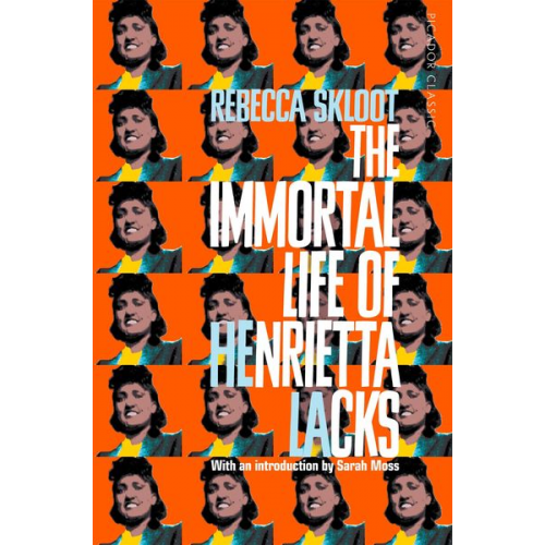 Rebecca Skloot - Skloot, R: Immortal Life of Henrietta Lacks