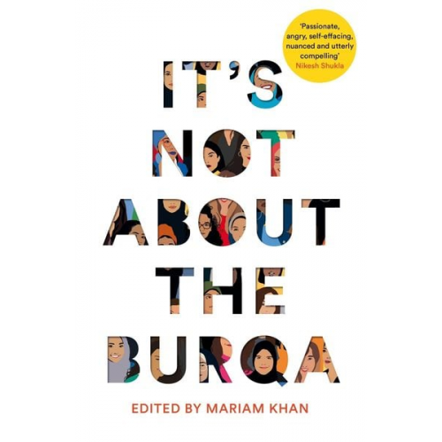 Mariam Khan - It's Not About the Burqa