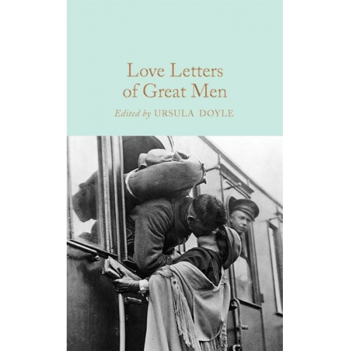 Ursula Various Doyle (Ed.) - Love Letters of Great Men