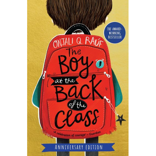 Onjali Q. Raúf - The Boy At the Back of the Class Anniversary Edition