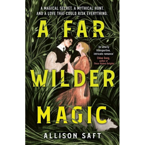 Allison Saft - A Far Wilder Magic