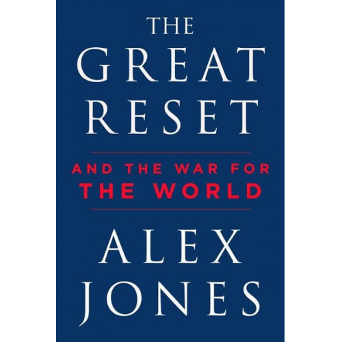 Alex Jones - The Great Reset