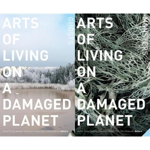 Anna Lowenhaupt Tsing - Arts of Living on a Damaged Planet