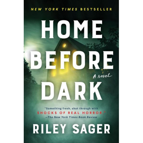 Riley Sager - Home Before Dark