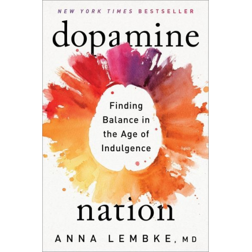 Anna Lembke - Dopamine Nation