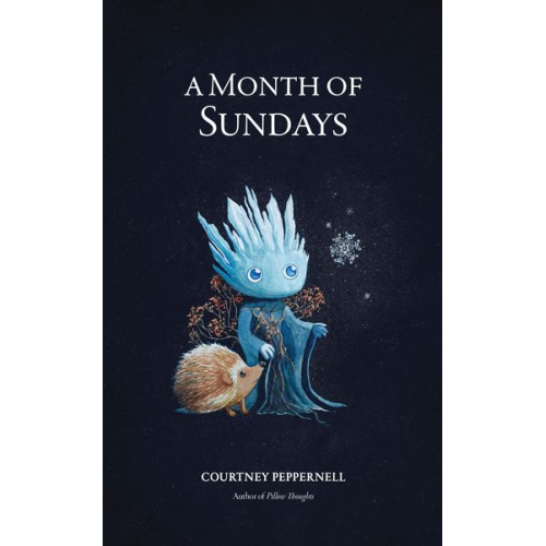 Courtney Peppernell - A Month of Sundays