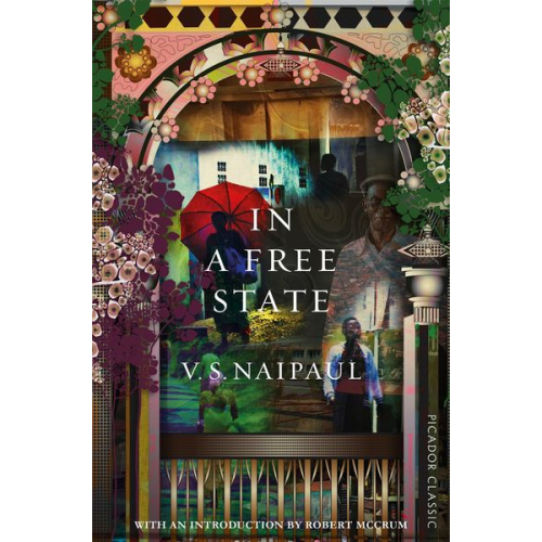 Vidiahar Surajprasad Naipaul - In a Free State