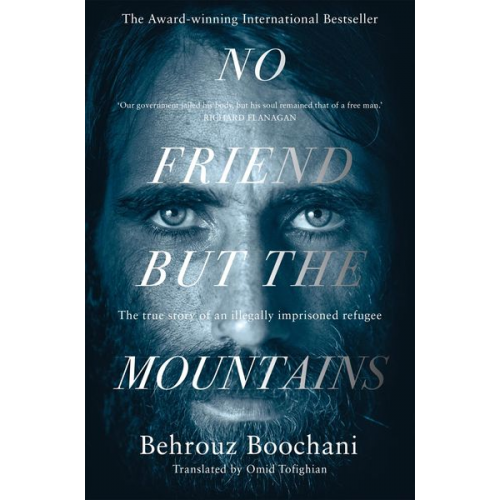 Behrouz Boochani - No Friend but the Mountains