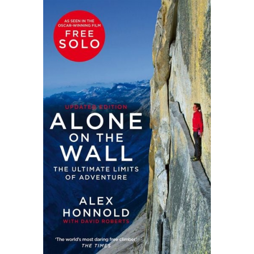 Alex Honnold David Roberts - Alone on the Wall