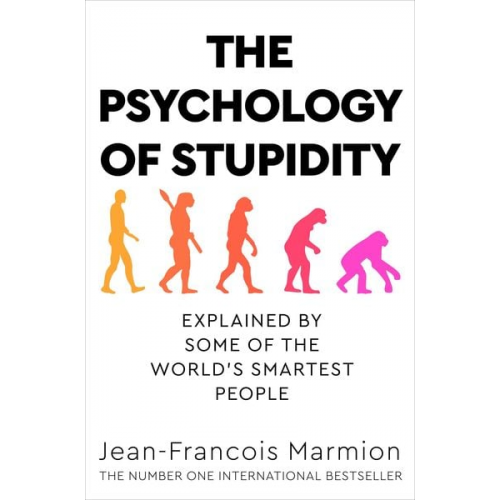 Jean-Francois Marmion - The Psychology of Stupidity