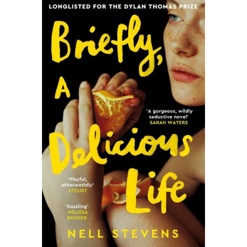 Nell Stevens - Briefly, A Delicious Life