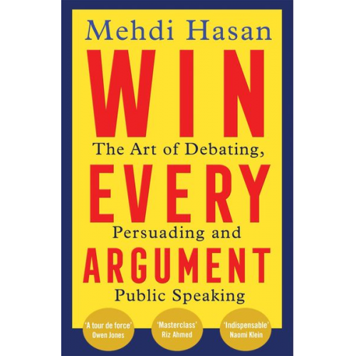 Mehdi Hasan - Win Every Argument