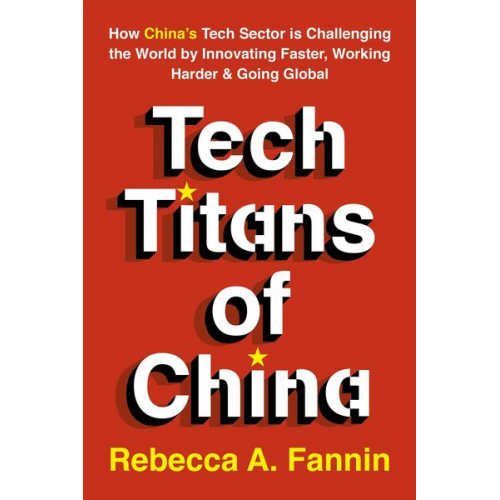 Rebecca Fannin - Tech Titans of China