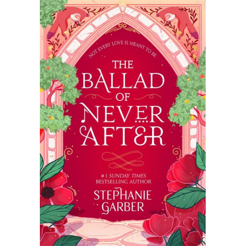 Stephanie Garber - The Ballad of Never After