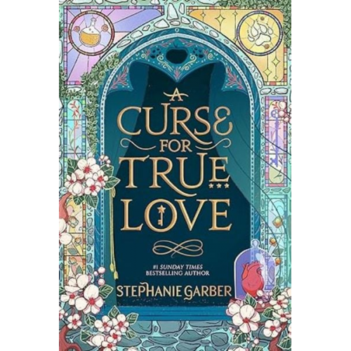 Stephanie Garber - A Curse For True Love