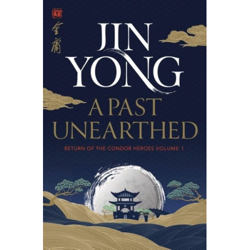 Jin Yong - A Past Unearthed