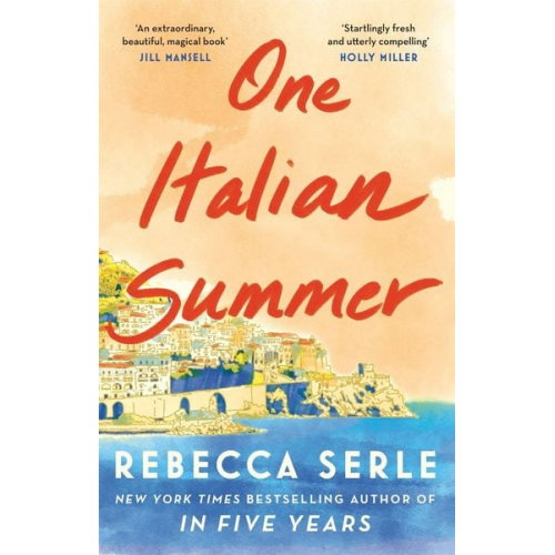 Rebecca Serle - One Italian Summer