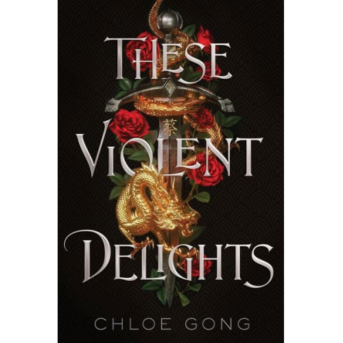 Chloe Gong - These Violent Delights