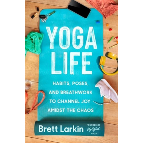 Brett Larkin - Yoga Life