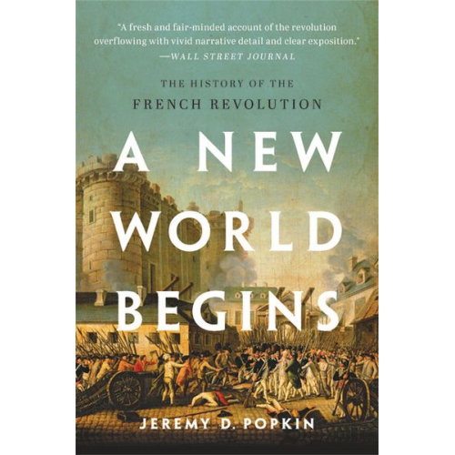 Jeremy Popkin - A New World Begins