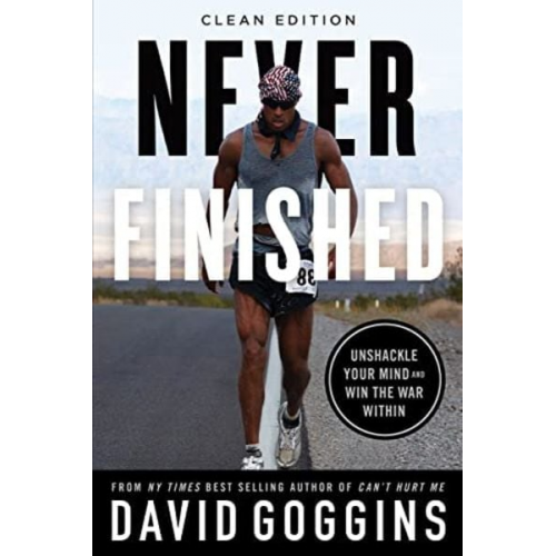 David Goggins - Never Finished