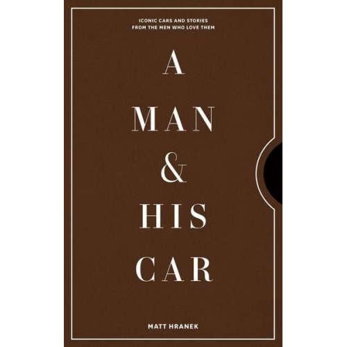 Matt Hranek - A Man & His Car