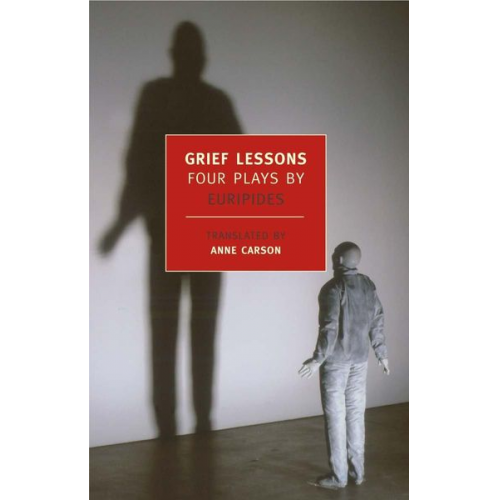 Euripides - Grief Lessons