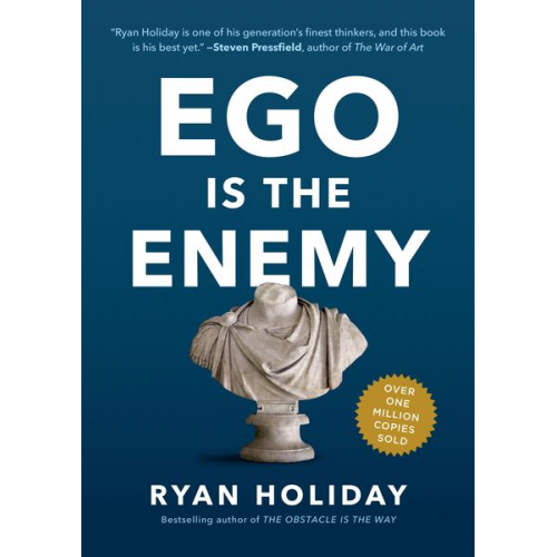 Ryan Holiday - Ego Is the Enemy