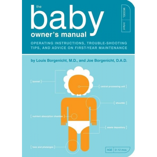 Louis Borgenicht Joe Borgenicht - The Baby Owner's Manual