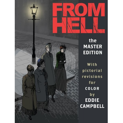 Alan Moore - From Hell: Master Edition