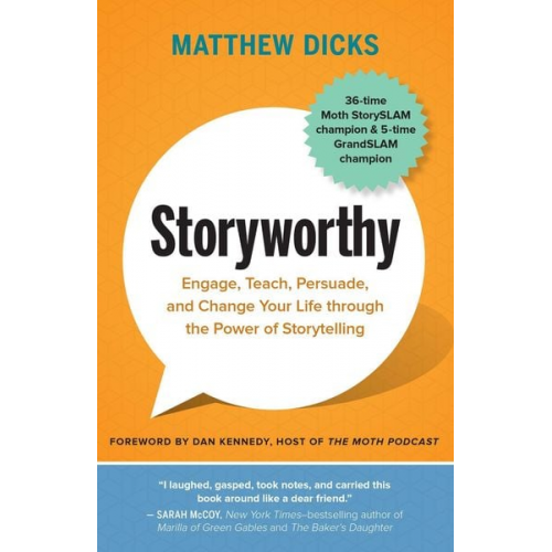 Matthew Dicks - Storyworthy