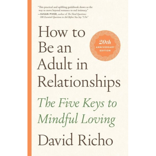 David Richo - How to Be an Adult in Relationships