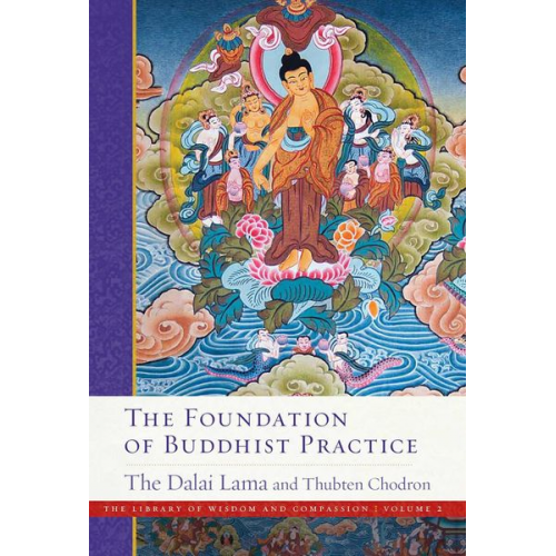His Holiness The Dalai Lama Thubten Chodron - The Foundation of Buddhist Practice