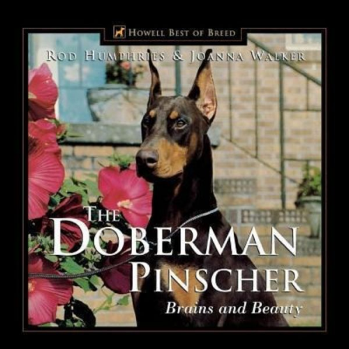 Joanna Walker Rod Humphries - The Doberman Pinscher