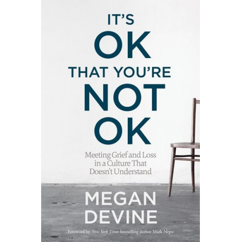 Megan Devine - It's Ok That You're Not Ok