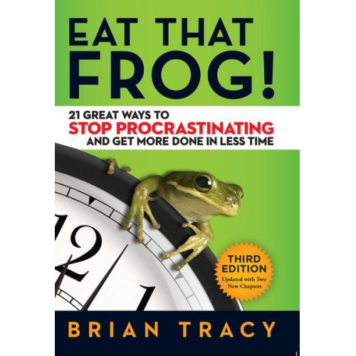 Brian Tracy - Eat That Frog!