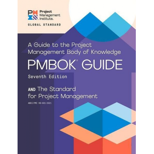 Project Management Institute - A Guide to the Project Management Body of Knowledge and the Standard for Project Management