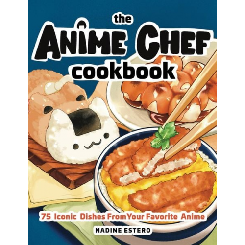 Nadine Estero - Anime Chef Cookbook