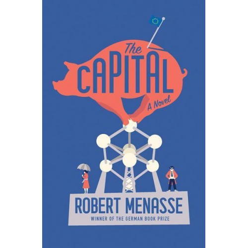 Robert Menasse - The Capital