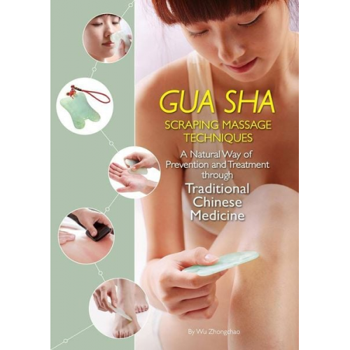 Zhongchao Wu - Gua Sha Scraping Massage Techniques