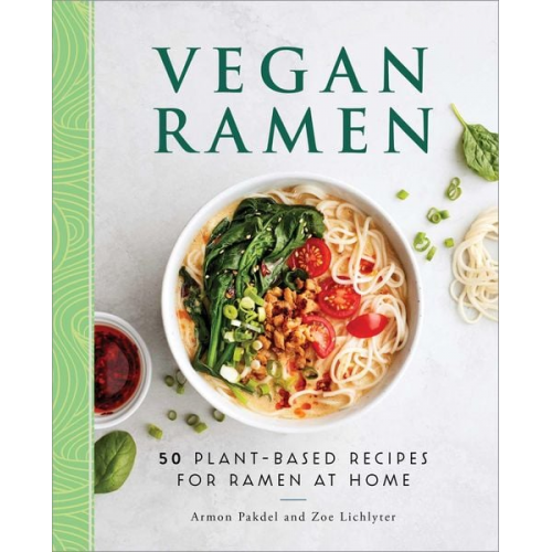 Armon Pakdel Zoe Lichlyter - Vegan Ramen