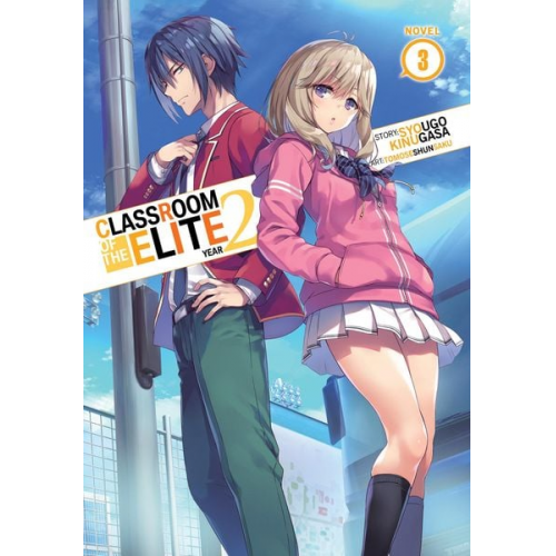 Syougo Kinugasa - Classroom of the Elite: Year 2 (Light Novel) Vol. 3